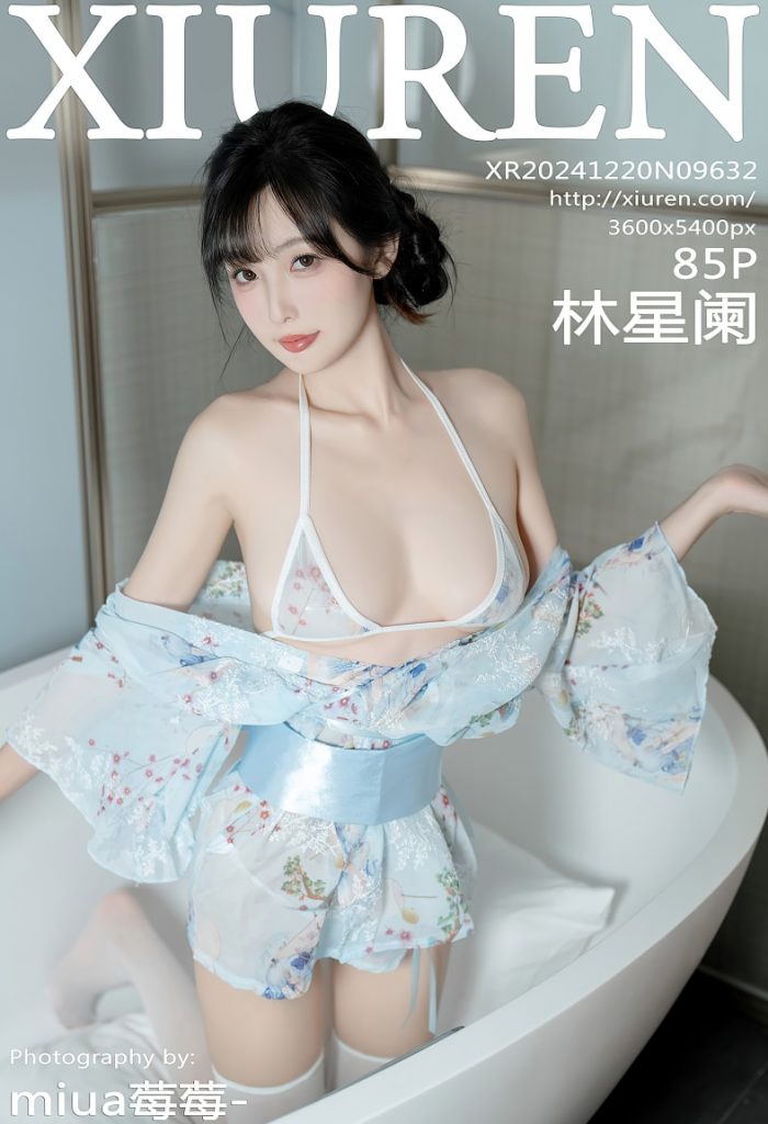 [Xiuren秀人网]2024.12.20 NO.9632 林星阑[85+1P／622MB]-蜜桃啵啵